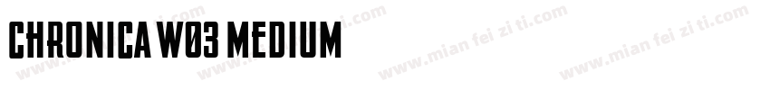 Chronica W03 Medium字体转换